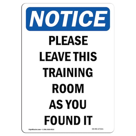Signmission Safety Sign, OSHA Notice, 18" Height, Aluminum, Please Leave This Training Room Sign, Portrait OS-NS-A-1218-V-17511